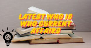 Latest Who is Who Current Affairs